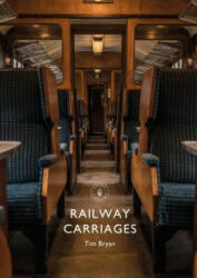 Railway Carriages - BRYAN TIM (ISBN: 9781784423209)