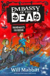 Embassy of the Dead: Hangman's Crossing (ISBN: 9781510104570)
