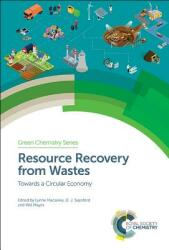 Resource Recovery from Wastes: Towards a Circular Economy (ISBN: 9781788013819)