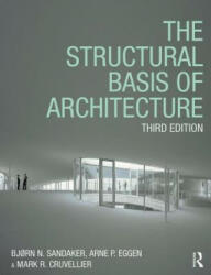 Structural Basis of Architecture - Sandaker, Bjorn N. (ISBN: 9781138651999)