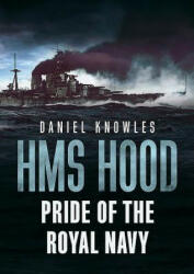 HMS Hood - Daniel Knowles (ISBN: 9781781557235)