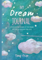 My Dream Journal - CICO Books (ISBN: 9781782497240)