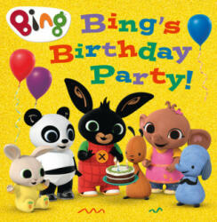Bing's Birthday Party! - Rebecca Gerlings (ISBN: 9780008326159)