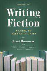 Writing Fiction, Tenth Edition (ISBN: 9780226616698)