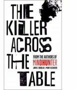The Killer Across the Table - John E. Douglas, Mark Olshaker (ISBN: 9780008338107)