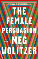 The Female Persuasion (ISBN: 9780399573231)