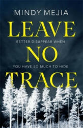 Leave No Trace - Mindy Mejia (ISBN: 9781786489784)