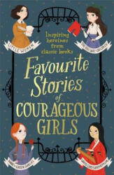 Favourite Stories of Courageous Girls - Louisa May Alcott (ISBN: 9781444952315)
