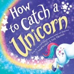 How to Catch a Unicorn (ISBN: 9781492669739)