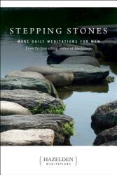 Stepping Stones: More Daily Meditations for Men from the Best-Selling Author of Touchstones (ISBN: 9781616498283)