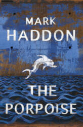 Porpoise - Mark Haddon (ISBN: 9781784742836)