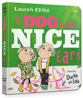 Dog With Nice Ears Board Book - Lauren Child (ISBN: 9781408358191)