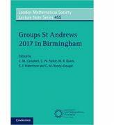 Groups St Andrews 2017 in Birmingham - C. M. Campbell, C. W. Parker, M. R. Quick, E. F. Robertson, C. M. Roney-Dougal (ISBN: 9781108728744)