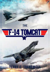 F-14 Tomcat - Terry C Treadwell (ISBN: 9781445686394)
