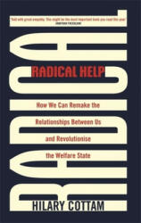 Radical Help - Hilary Cottam (ISBN: 9780349009094)