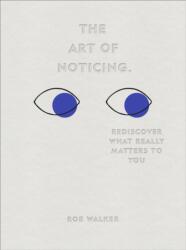 The Art of Noticing (ISBN: 9781529104431)