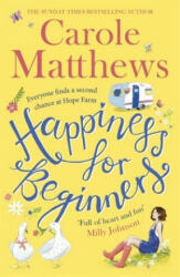Happiness for Beginners - Carole Matthews (ISBN: 9780751576351)