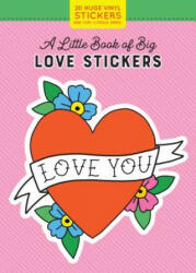 Little Book of Big Love Stickers - Pipsticks (ISBN: 9781523507122)