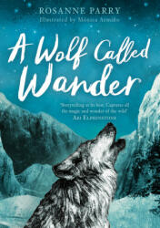 Wolf Called Wander - Rosanne Parry, Mónica Armi? o (ISBN: 9781783447909)