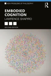 Embodied Cognition - Shapiro, Lawrence (ISBN: 9781138746992)