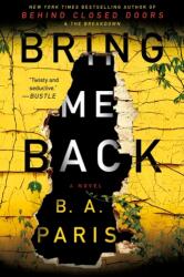 BRING ME BACK (ISBN: 9781250151346)