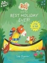 Raj and the Best Holiday Ever (ISBN: 9781787415157)