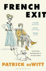French Exit - Patrick DeWitt (ISBN: 9781526601193)