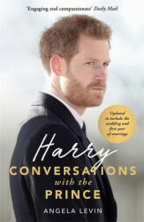 Harry: Conversations with the Prince - INCLUDES EXCLUSIVE ACCESS & INTERVIEWS WITH PRINCE HARRY (ISBN: 9781789460292)