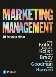 Marketing Management - Phil T. Kotler, Kevin Lane Keller, Malcolm Goodman, Mairead Brady, Torben Hansen (ISBN: 9781292248448)