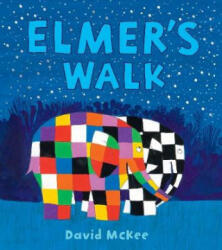 Elmer's Walk - David McKee (ISBN: 9781783447541)