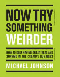 Now Try Something Weirder - Michael Johnson (ISBN: 9781786274182)