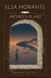 Arturo's Island - Elsa Morante, Ann Goldstein (ISBN: 9781782274957)