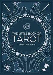 Little Book of Tarot - Xanna Eve Chown (ISBN: 9781786857989)