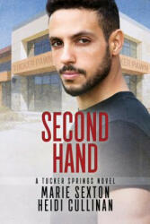 Second Hand - Heidi Cullinan, Marie Sexton (ISBN: 9781641081269)