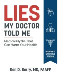 Lies My Doctor Told Me - Ken Berry, Gary Fettke (ISBN: 9781628603781)