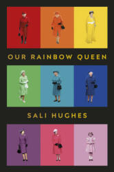 Our Rainbow Queen - Sali Hughes (ISBN: 9781910931981)