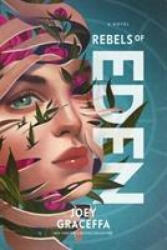 Rebels of Eden - Joey Graceffa (ISBN: 9781471185809)