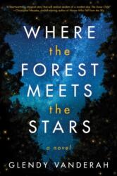 Where the Forest Meets the Stars (ISBN: 9781503904910)