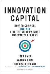 Innovation Capital - Jeff Dyer, Nathan Furr, Curtis Lefrandt (ISBN: 9781633696525)