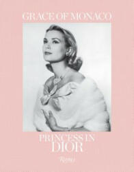 Grace of Monaco - Florence Muller, Frederic Mitterrand (ISBN: 9780847865925)