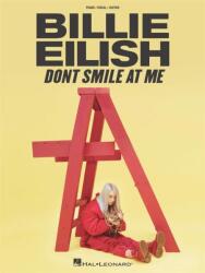Eilish, Billie: Don't Smile At Me (ISBN: 9781540049650)