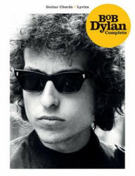 BOB DYLAN COMPLETE GUITAR CHORDSLYRICS - Bob Dylan (ISBN: 9781540051561)