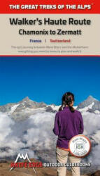 Walkers's Haute Route: Chamonix to Zermatt - Andrew McCluggage (ISBN: 9781912933020)