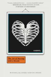 The Art of Starving - Sam J. Miller (ISBN: 9780062456724)