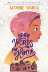 Other Words for Home - Jasmine Warga (ISBN: 9780062747808)