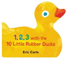 1, 2, 3 with the 10 Little Rubber Ducks: A Spring Counting Book (ISBN: 9780062882561)