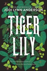 Tiger Lily (ISBN: 9780062883360)