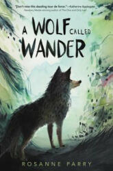 A Wolf Called Wander (ISBN: 9780062895936)