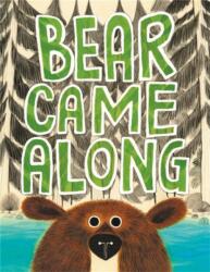 Bear Came Along (ISBN: 9780316464475)