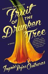 Fruit of the Drunken Tree - Ingrid Rojas Contreras (ISBN: 9780525434313)